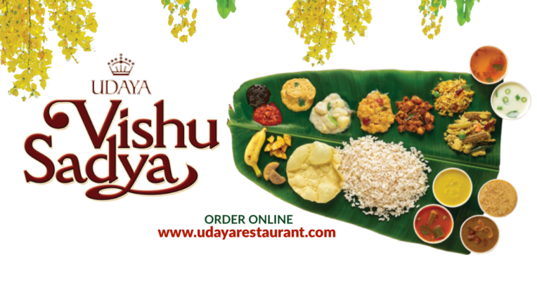 Beat the lockdown blues and enjoy “The Grand VISHU Sadya from UDAYA Restaurant”